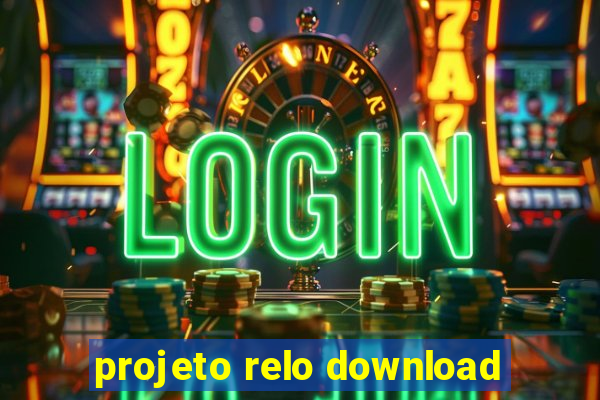 projeto relo download